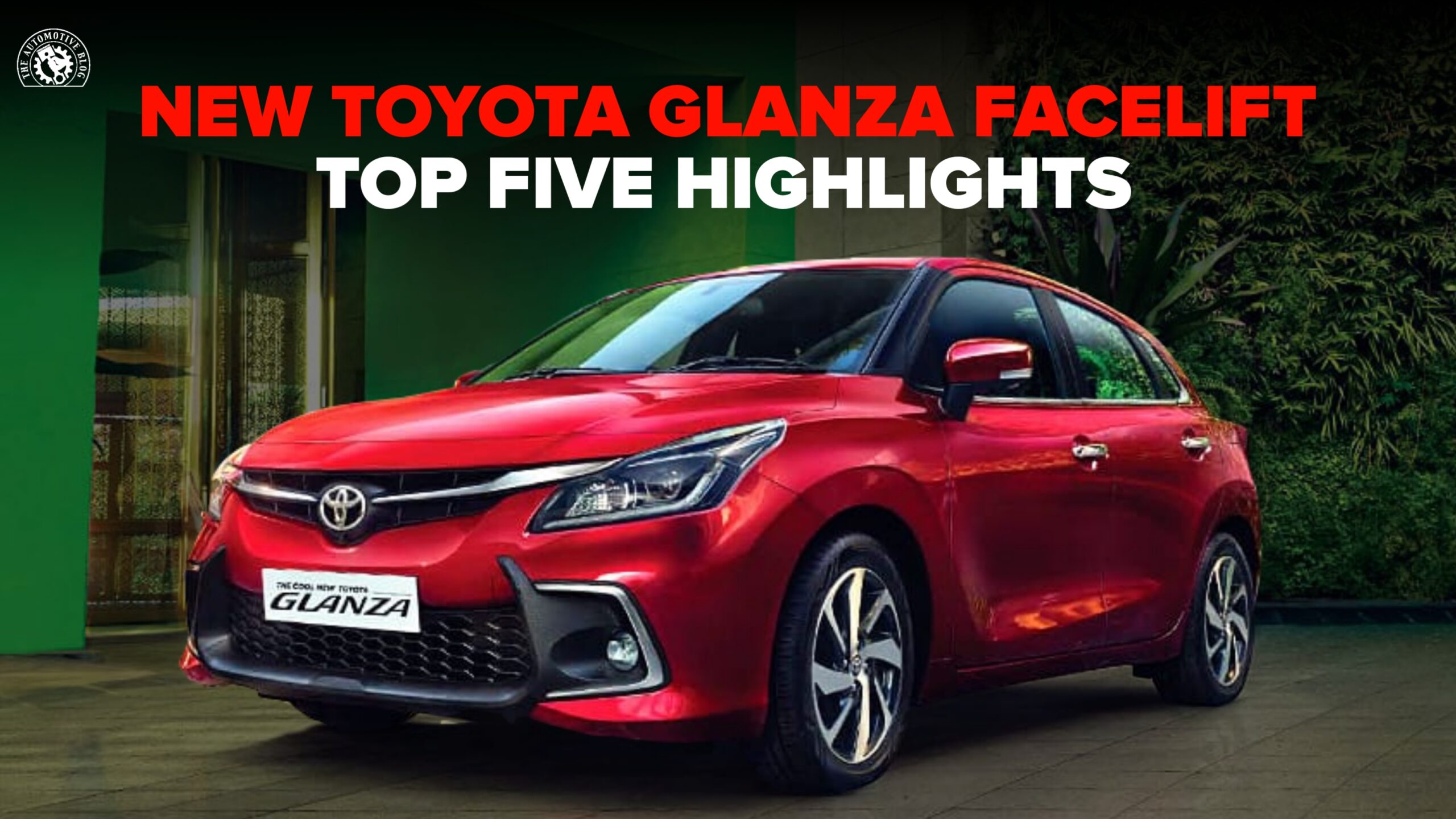 New Toyota Glanza Facelift - Top Five Highlights