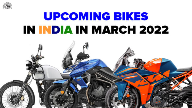 Upcoming Bikes in India in March 2022